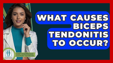 What Causes Biceps Tendonitis To Occur? - Orthopedic Support Network