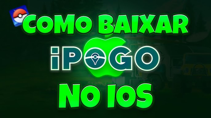 Pokémon Go Brasil <3, *COMO INSTALAR IPOGO DIRETO DO IOS DE FORMA DIRETA*