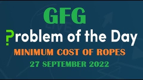 Minimum Cost of ropes | Heap(Priority Queue) | GFG POTD 27 September 2022