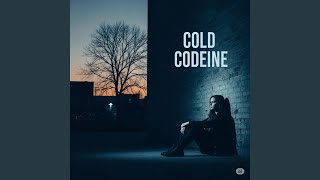 Cold Codeine