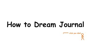 How to Keep a Dream Journal - Lucid Dreaming Explained