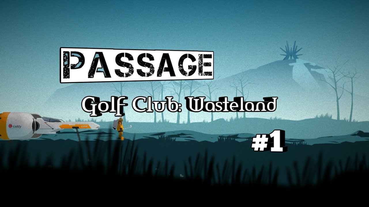 Golf Club: Wasteland прохождение №1