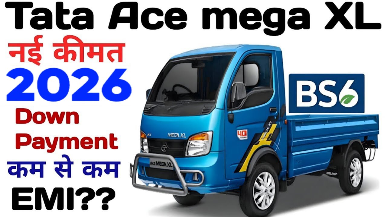 Tata Ace Mega XL Bs6 Price2026🔥On road Price Down Paymentकम से कम Emi🔥 ...