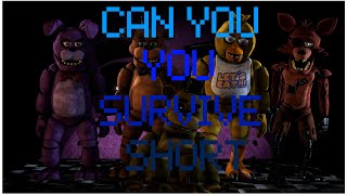Can You Survive Short (FNAF/SFM)