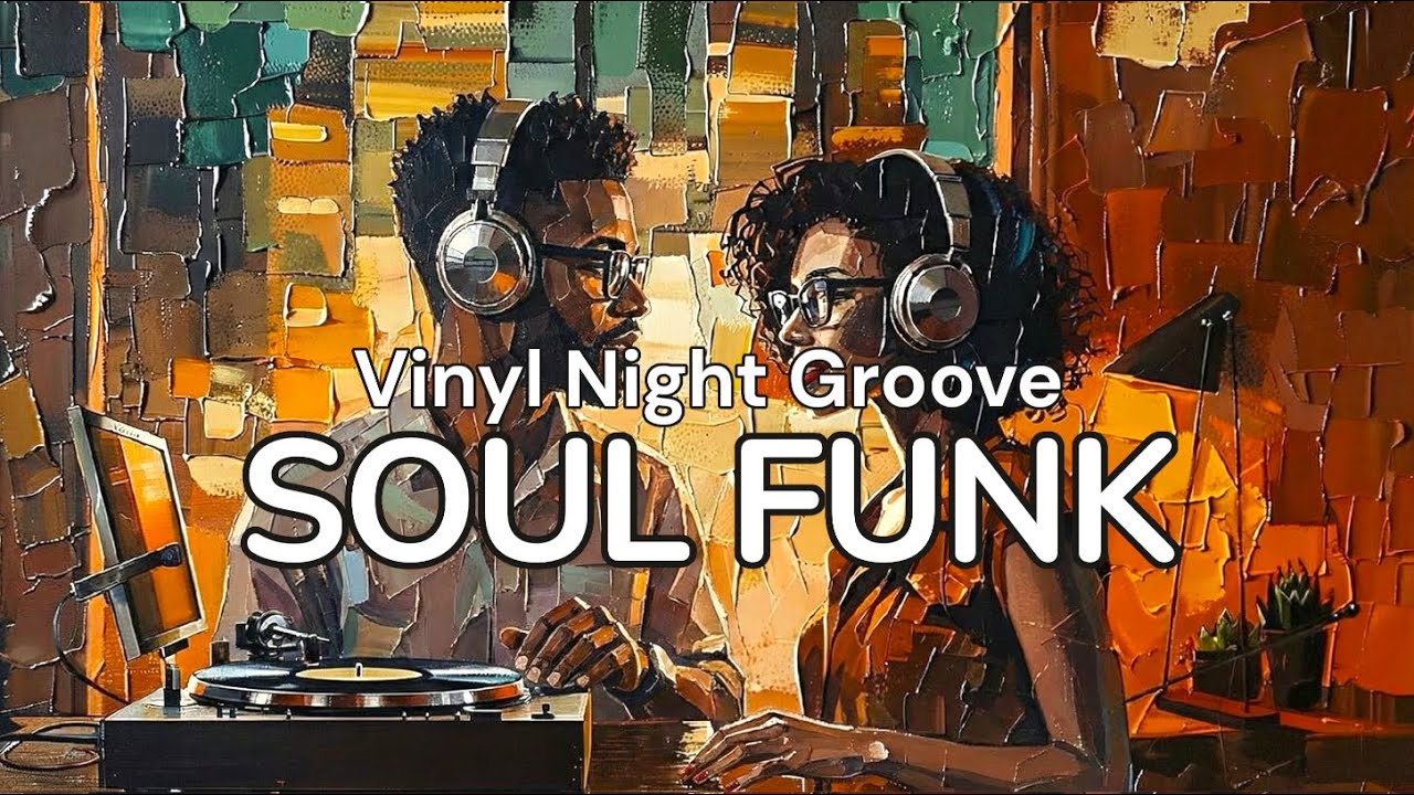 1 Hour 1970s Soul Funk Instrumental – Vinyl Night Groove