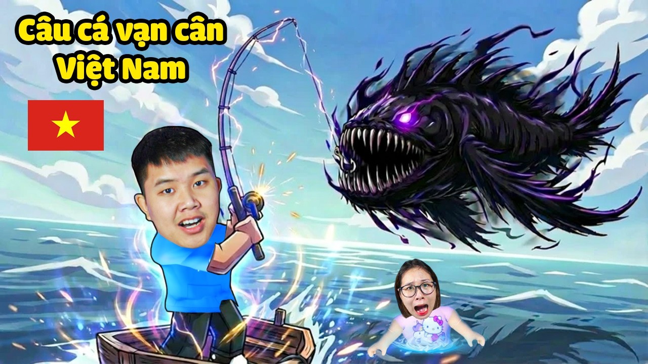 Chơi Câu Cá Vạn Cân Phiên Bản Việt Nam Trong Roblox !? bqThanh Câu Toàn Cá Khủng Ốc Khiếp Hãi