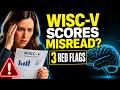 Your Child's WISC-V Evaluation Report: 3 Red Flags To Look Into