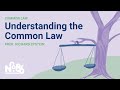 Understanding the Common Law [No. 86 LECTURE]