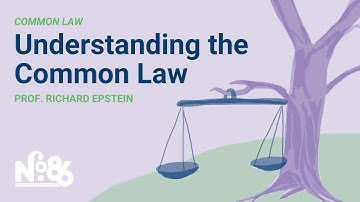Understanding the Common Law [No. 86 LECTURE]