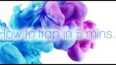 HOW TO MAKE A TRAP BEAT IN 5 MINUTES...