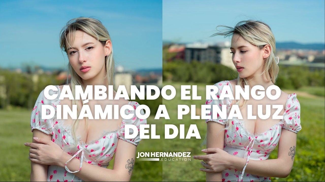 Cambiando el rango dinámico en plena luz del día