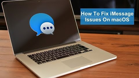 iMessage not working on Mac, 5 Troubleshooting steps.