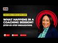 EP 07 - What Happens in a Coaching Session? (Step-by-Step Breakdown) #professionalcoaching