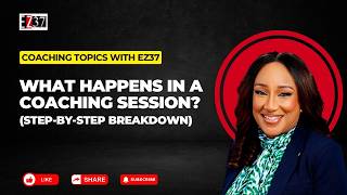 EP 07 - What Happens in a Coaching Session? (Step-by-Step Breakdown) #professionalcoaching