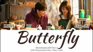 J.UNA (제이유나) – Butterfly | Nevertheless OST Part 4 | 알고있지만 | Lyrics Terjemahan