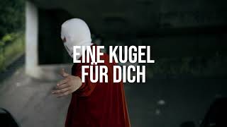 STEN ft. Gh0zD - Eine Kugel für dich (directed by A7LAM)