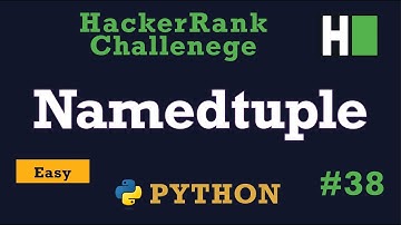 38. Collections Namedtuple: Hackerrank | Python Solution Explained