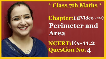 Ncert Class 7 Maths Chapter - 11 Perimeter and  Area (Video-12  ) Ex-11.2