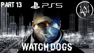 WATCH_DOGS  10th Anniversary Playthrough  PS5  Part 13