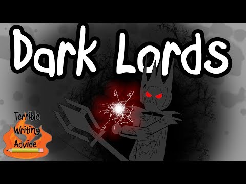 DARK LORDS - Terrible Writing Advice