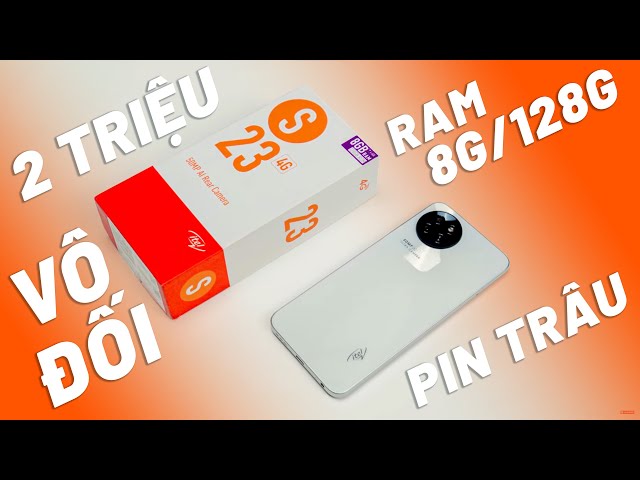 ĐIỆN THOẠI 2 TRIỆU CẤU HÌNH MẠNH RAM 8G/128G, CAMERA 50MP, PIN TRÂU NGON NHẤT ĐÂY RỒI | ITEL S23