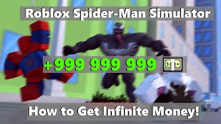 How to get INFINITE MONEY in SPIDER-MAN SIMULATOR || Grinding Method