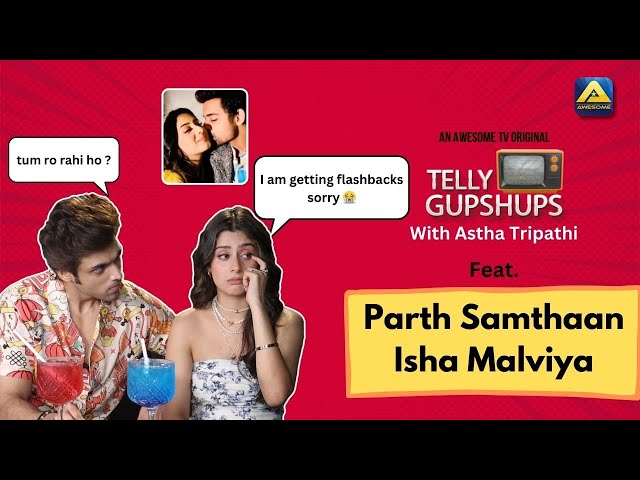 Isha Malviya & Parth Samthaan talk about “Jiya Lage Na”, Isha gets Emotional on break up class=