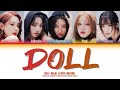 (G)I-DLE Doll Lyrics (Color Coded Lyrics)