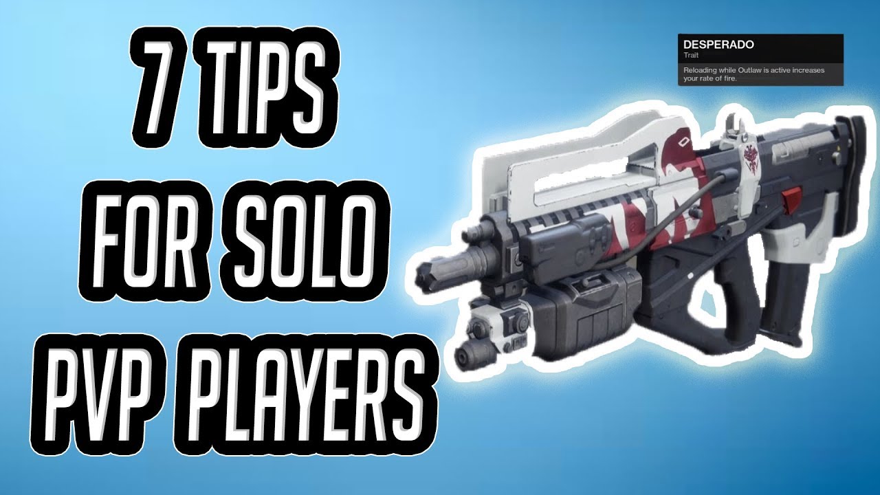 7 Tips For Solo PvP Players