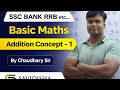 Basic Addition Tricks for SSC | Bank | RRB 2026 🔥 Fast Calculation Method | By Chaudhary Sir