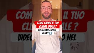 Come Capire chi è il tuo Cliente Ideale ? #gastronomia