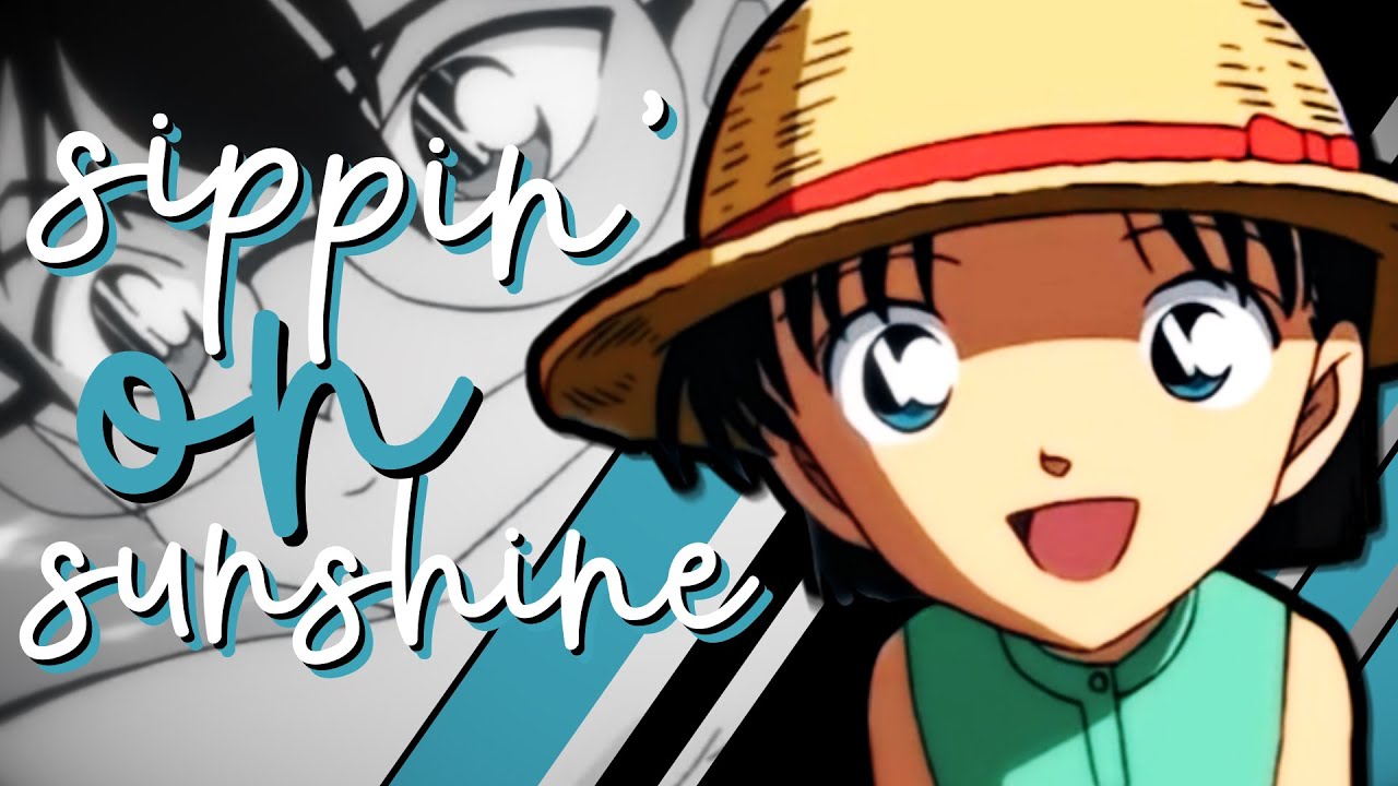 Detective Conan • Detective Boys • SIPPIN' ON SUNSHINE「𝐒𝐇𝐒」