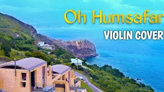 Oh Humsafar - Rakesh Biswal | VIOLIN | Instrumental | Neha Kakkar Himansh Kohli | Tony Kakkar