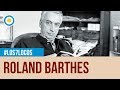 Roland Barthes por Martín Kohan y Luis Gusmán en Los 7 locos