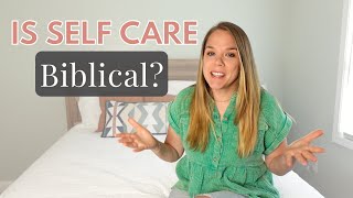 Self Care As Christian Moms: What Does the Bible Really Say?