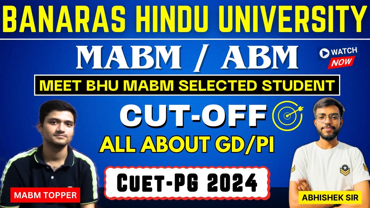 All About MABM ABM How To Prepare For GD PI BHU CUET PG 2025 all-about-mabm-abm-how-to-prepare-for-gd-pi-bhu-cuet-pg-2025