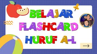 Belajar Flashcard Huruf A-L  Untuk Balita dan Anak | Bahasa indonesia - Inggris - K2 Channel