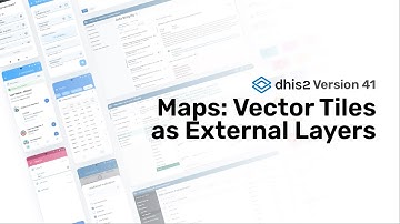 Maps: Vector tiles as external layers - #dhis2 #version41