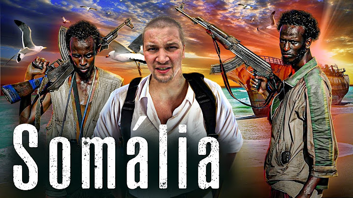 Somália. O país mais perigoso para os turistas.
