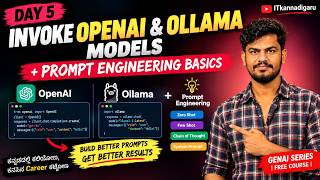 DAY-5 | Invoke OpenAI & Ollama Models + Prompt Engineering Basics | ITKannadigaru