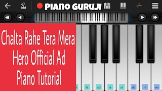chalta rahe tera mera hero official ad ankit tiwari easy mobile piano