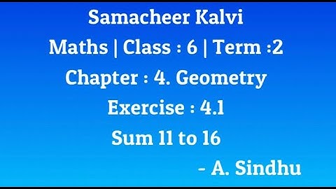 6th Maths Term 2 Samacheer | Chapter 4 | Geometry | Exercise 4.1 | Sums 11 to 16