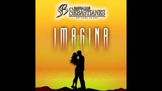 Banda los Sebastianes "Imagina"