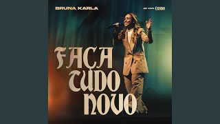 Faça Tudo Novo (Ao Vivo)