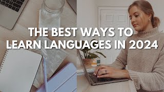 The Best Resources for Learning a Language in 2024