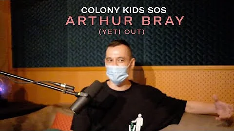 Colony Kids SOS w/ Arthur Bray (Yeti Out) @ Eaton ...