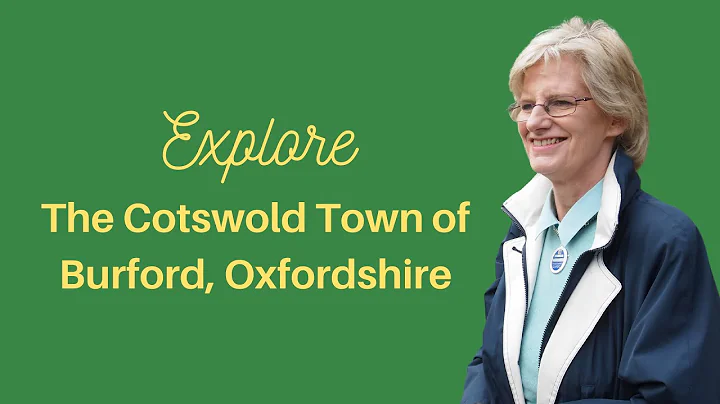 Tour and Explore the Cotswold market town of Burfo...