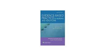 DOWNLOAD Evidence Based Practice in Nursing Healthcare PDF