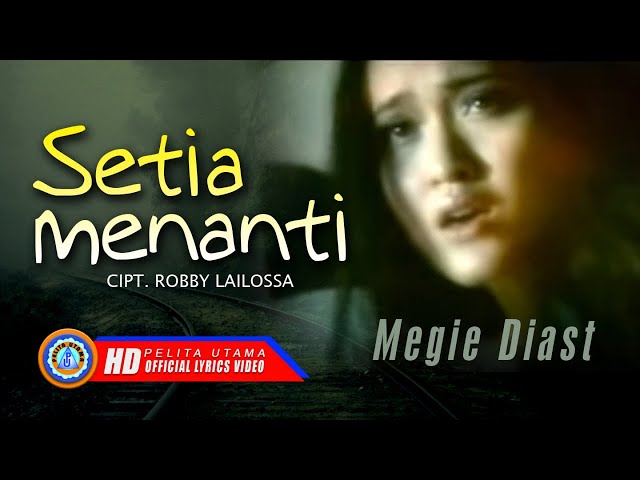 Megie Diast - SETIA MENANTI || Lagu Terpopuler 2023 (Official Lyrics Video) class=