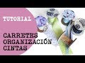 Idea para organizar cintas y puntillas en carretes DIY